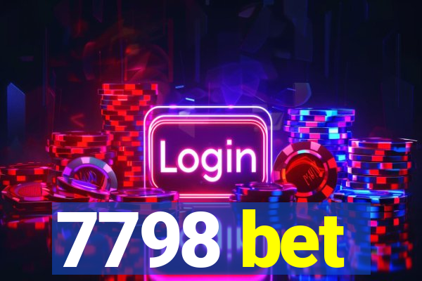 7798 bet